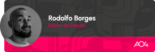 Rodolfo Borges Diretor de Criação - AO4